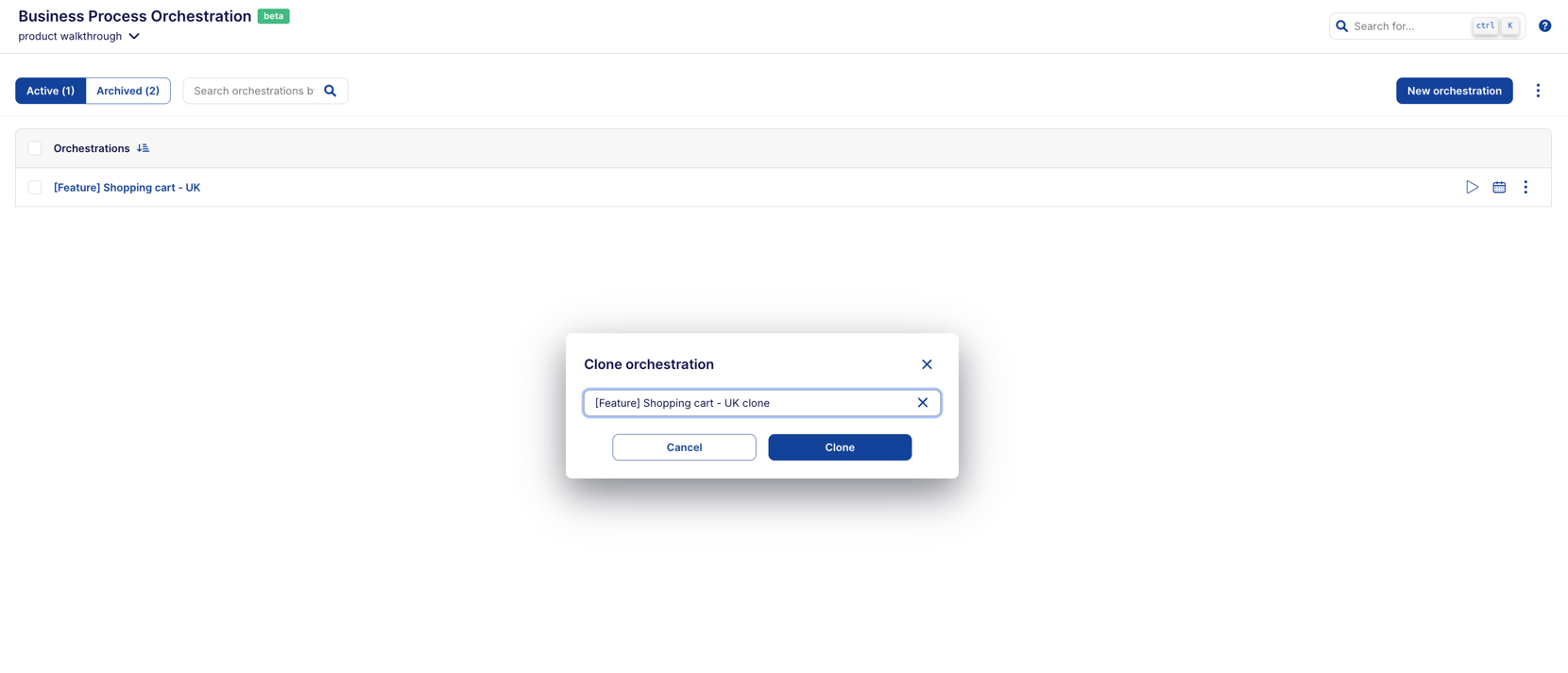 Cloning orchestration
