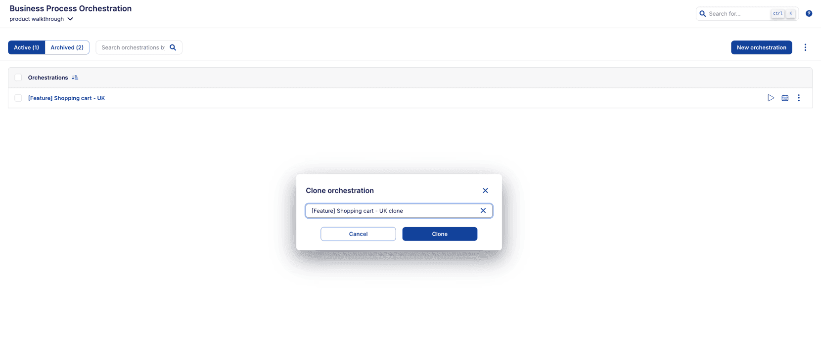Orchestration cloning